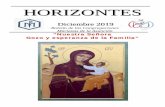 HORIZONTES · 2020-01-10 · Horizontes - 4 - te, y esa ayuda se producirá con toda naturalidad. Lo que hace falta es que no seamos impedimento. Entremos en el silencio del portal,