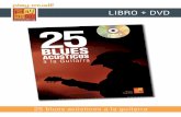 LIBRO + DVD - Play-Music · Lightnin’ Hopkins... Cada blues abarca dos páginas completas y constituye por tanto un verdadero toque y no unas simples secuencias de acordes tocadas