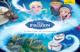 ¡Acompaña a los personajes de Frozen en un sinfín...¡Acompaña a los personajes de Frozen en un sinfín de aventuras! Visita a los nevaditos con Olaf, participa en un concurso