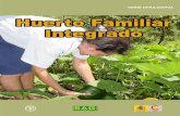 Huerto Familiar Integrado - UNAMecotec.unam.mx/Ecotec/wp-content/uploads/FAO-SAG-AECI-y-PESA-2005.Manejo-del-Huerto...El huerto debe complementar otros productos de la finca como las