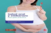 Salud oral y embarazo - Asociación Cántabra de Matronas · 2019-01-14 · 8 Salud Oral y Embarazo una Guía Práctica 1.2 Enfermedad periodontal y embarazo Los mismos factores de