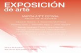 EXPOSICIÓN de arte · 2019-09-28 · conceptual, desde el realismo al informalismo, desde los que consideran que lo importante es la idea y el proceso más que la obra realizada