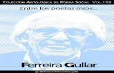 Cuaderno de Poesía Crítica nº. 103 · Ferreira Gullar - 1 Cuaderno de Poesía Crítica nº. 103 · Ferreira Gullar - 2 - C ON el título genérico “Entre los poetas míos” venimos