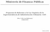 Ministerio de Finanzas Públicas Propuesta de Reformas a la Ley … · 2016-06-10 · Ministerio de Finanzas Públicas Propuesta de Reformas a la Ley Orgánica de la Superintendencia