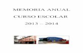 MEMORIA ANUAL CURSO ESCOLAR 2013 – 2014 2020-03-12 · 1.- INTRODUCIÓN Finaliza o curso escolar 2013-2014, coas obras de ampliación do colexio en plena fase constructiva do novo