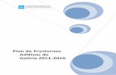Plan de Trastornos Adictivos de Galicia 2011-2013 - AEESME · 2014-09-17 · Plan de Trastornos Adictivos de Galicia 2011-2016 -5- A equidade, na xestión dos intereses colectivos.