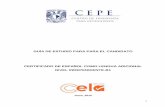 GUÍA DE ESTUDIO PARA PARA EL CANDIDATO CERTIFICADO DE ...132.248.130.129/certificacion/cela/GUIA_CELA_INDEPENDIENTE_junio 2015.pdf · hispanohablantes que requieren comprobar su