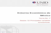 Entorno Económico de México - UNIDgobiernos procuren el desarrollo integral, es decir, el desarrollo en todos los aspectos además del económico, ... nuestro plan. Entorno Económico