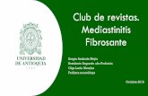 Club de revistas. Mediastinitis Fibrosanteportal.neumopediatriacolombia.com/wp-content/uploads/2019/10/Club-de-Revista-Mediast...•Infecciosas: aspergilosis, blastomicosis, mucormicosis,