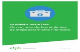 Su Dinero, Sus Metas: un Conjunto de Herramientas de … · 2017-04-17 · Sobre la Oficina para la Protección Financiera del Consumidor La Oficina para la Protección Financiera