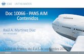 Doc 10066 - PANS AIM Contenidos · instalaciones y servicios de navegación aérea y de las comunicaciones ATS pertinentes, cumple con la estructura del espacio aéreo y permite conservar