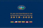 INTEGRACIÓN EN SALUD 2018-2022 Convenio Hipólito … Estratégico de Integración en...Lima, Perú, ocasión en la que se suscribió el “C onvenio Hipólito Unanue sobre Cooperación