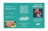 Curso de PECS nivel 1 · 2018-01-11 · Email: formacion-espana@pecs.com Curso de PECS nivel 1 Precio del curso - 270 € para profesionales - 240 € para padres/estudiantes de grado