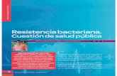 Resistencia bacteriana. - UPB · 2019-11-21 · Artículos de Divulgación Cientíﬁca C Cuestión de salud pública Por: César Alejandro Buriticá Arbeláez / cesar.buritica@upb.edu.co