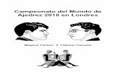 Campeonato del Mundo de Ajedrez 2018 en Londresp4r.com.br/pdfs/P4R.COM.BR-0206-Match_ Carlsen_X_Caruana_2018.pdfen el duelo por el Campeonato del Mundo desde Bobby Fischer en 1972.