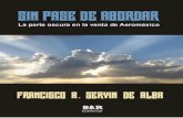SIN PASE DE ABORDAR · 2017-10-21 · 40301-280 – Salvador – Bahia – Brasil Ninguna parte de esta publicación, puede ser reproducida, almacenada o transmitida en manera alguna