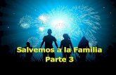 Salvemos a la Familia - Iglesia Biblica Bautistaiglesiabiblicabautista.org/archivos/estudios/salve... · Los hijos deben obedecer y honrar a sus padres (6:1–3). "Honra a tu padre