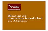 Bloque de constitucionalidad en México · moderna de construcción y percepción del derecho, los sistemas jurídicos se han considerado como conjuntos de normas cuya coherencia