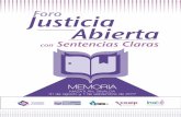 Foro Justicia Abierta - INFODFinfodf.org.mx/doctos/Memoria_Foro_Justicia_Abierta_Con_Sentencias_Claras.pdf · consistió en el Foro “Justicia Abierta con Sentencias Claras”. En