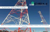 CATALOGO 2/2018 - CIEM Ingeniería · Soporte de antena tipo anillo para tres antenas por modulo. Escalera de hombres exterior con peldaños de 30 cm. Sistema de pararrayos y puesta