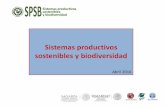 Proyecto de Sistemas Productivos Sostenibles y ...©.pdfEl proyecto Sistemas productivos sostenibles y biodiversidad tiene el objetivo de: Conservar la biodiversidad de importancia