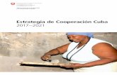 Estrategia de Cooperación Cuba 2017–2021 · la excesiva dependencia externa de la economía” y “asegurar la sucesión política del liderazgo históri-co dando paso a las nuevas