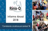 Informe Anual 2018 - Fundación Rino-Q · Algo que nos llena de alegría, es nuestro Centro de Fisioterapia para los PSQ (personas con secuelas por quemaduras). Iniciamos actividades