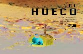 EL HUECO - Premium Filmspremium-films.com/sites/default/files/el_hueco_-_presskit_final.pdf · convierten entonces en el mecanismo infalible para un autosabotaje seguro. Lo “tuyo”