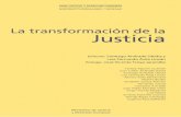 La transformación de la Justicia - FLACSOANDES...La transformación de la Justicia Editores: Santiago Andrade Ubidia y ... Jorge Vicente Paladines Desafíos y perspectivas para la