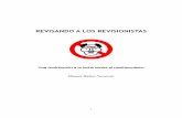 REVISANDO A LOS REVISIONISTAS - Rebelion.org · izquierda, de César Vidal, de febrero a abril de 2005 ya había tenido tres ediciones y, como la misma portada nos anuncia, en tan