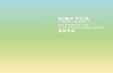 REPORTE DE SUSTENTABILIDAD 2016 · 2018-11-09 · La estructura de gobierno de TCA está compuesta por nueve gerencias que toman decisiones sobre los temas estratégicos del negocio
