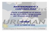 MANTENIMIENTO Y CONFIABILIDAD - uruman.org · activos y la confiabilidad, sensibilizando a las esferas directrices de la trascendencia del mantenimiento en la búsqueda de la competitividad