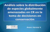 Alvaro Herrera V. - Infraestructura Iberoamericana de ... · según su grupo y categoría de amenaza (N=91). En peligro crítico En peligro Vulnerable Total % Peces 1 0 3 4 4,4 Anfibios