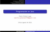 Programacio´n en Java - Universidad Michoacana de San ...lsc.fie.umich.mx/~pedro/java.pdf · El lenguaje de programaci´on de Java fue desarrollado por Sun Mi-crosystems en 1991.