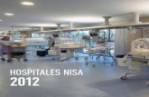 HOSPITALES NISA 2012video.hospitalesnisa.com/sobre-nisa/memoria_2012... · A nadie se le escapa que nuestro país está inmerso en uno de los momen-tos más difíciles de su reciente