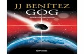 Gog es el libro que J. J. Benítez nunca hubiera deseado ... · Gog es el libro que J. J. Benítez nunca hubiera deseado escribir. Esas son sus palabras. ... Stare, además, es capaz
