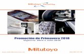 Promoción de Primavera 2018 - METROTECNICA · • Manual de Metrología Exclusivo de Mitutoyo • Capacitación 2 hrs operación equipo En el mismo día que se realiza la instalacíon