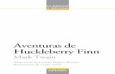 Las aventuras de Huckleberry Finn (extracto)...Aventuras de Huckleberry Finn, escrita por Mark Twain y publi-cada en 1884 como continuación de Las aventuras de Tom Sawyer, que había