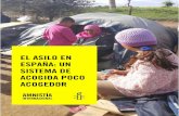 EL ASILO EN ESPAÑA: UN SISTEMA DE ACOGIDA POCO …De estas solicitudes, 5.785 fueron realizadas por mujeres. Sin embargo, este incremento de solicitudes de asilo, a pesar de ser la