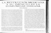LA REVOLUCION MEXICANA SU IMPACTO EN LA COMUNIDAD … · LaRevolución Mexicana tuvo un fuerte impacto en la co munidad chicana porque colocó a ésta en un grave dilema ya que tuvo