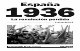España 1936. La revolución perdidaelsoca.org/pdf/Espana1936-PierreBrou.pdf · “el baño no era una invención de los paganos, sino del mismo diablo”.2 El ejército no era menos