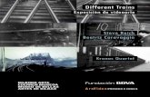 Exposición de videoarte · Steve Reich y sus Different Trains A partir de 1965, las propuestas musicales de Steve Reich han venido a disolver los hábitos y convenciones que establecían