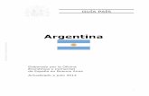 Informe Secretaría: Guía País1 GUÍA PAÍS Argentina Elaborado por la Oficina Económica y Comercial de España en Buenos Aires Actualizado a julio 2014