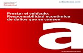 Prestar el vehículo: Responsabilidad económica de …media.actualicese.com/IE34_2013_12_prestar_el_vehiculo...C.S. J Sala Penal Sentencia -38430 de 2013 5 Para más información