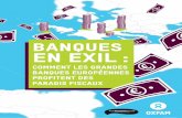 Banques en exil - Oxfam France · o˜ shore.11 Compte tenu du rôle d’intermédiaire que les banques jouent dans l’évasion ˚ scale de leurs clients, il n’est pas étonnant