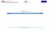 Informe 5 Conclusiones y recomendaciones - UCM - Informe (Conclusiones y... · Conclusiones globales y recomendaciones 4 forma aislada y en el contexto particular de cada uno de los