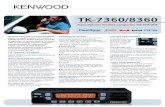 tk7360 8360 Marta Ago12 - KENWOOD RADIO · Contacte con un distribuidor Kenwood autorizado para obtener más información y una lista completa de todos los accesorios y opciones.