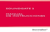 SOUNDGate 2 MaNUaL De INStRUCCIONeS - Bernafon · 2013-12-20 · 4 Manual de instrucciones Este manual abarca los siguientes modelos: SoundGate 2 SoundGate 2 se puede usar como: 1.