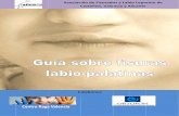 Asociación de Fisurado s y Labio Leporino de Castellón ......padecen paladar hendido, 25% labio leporino, y un 50% ambos. En el periodo embrionario, las estructuras de la boca se