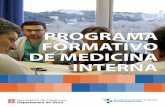 PROGRAMA FORMATIVO DE MEDICINA INTERNA · 2019-09-27 · 5 PROGRAMA FORMATIVO DE MEDICINA INTERNA 3. Programa de rotaciones de los residentes de Medicina interna La formación del
